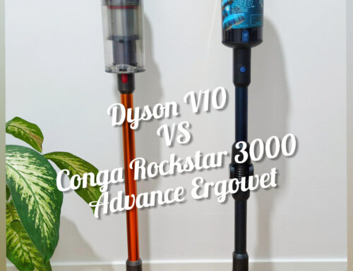Conga Rockstar 3000 Advance Ergowet VS Dyson V10