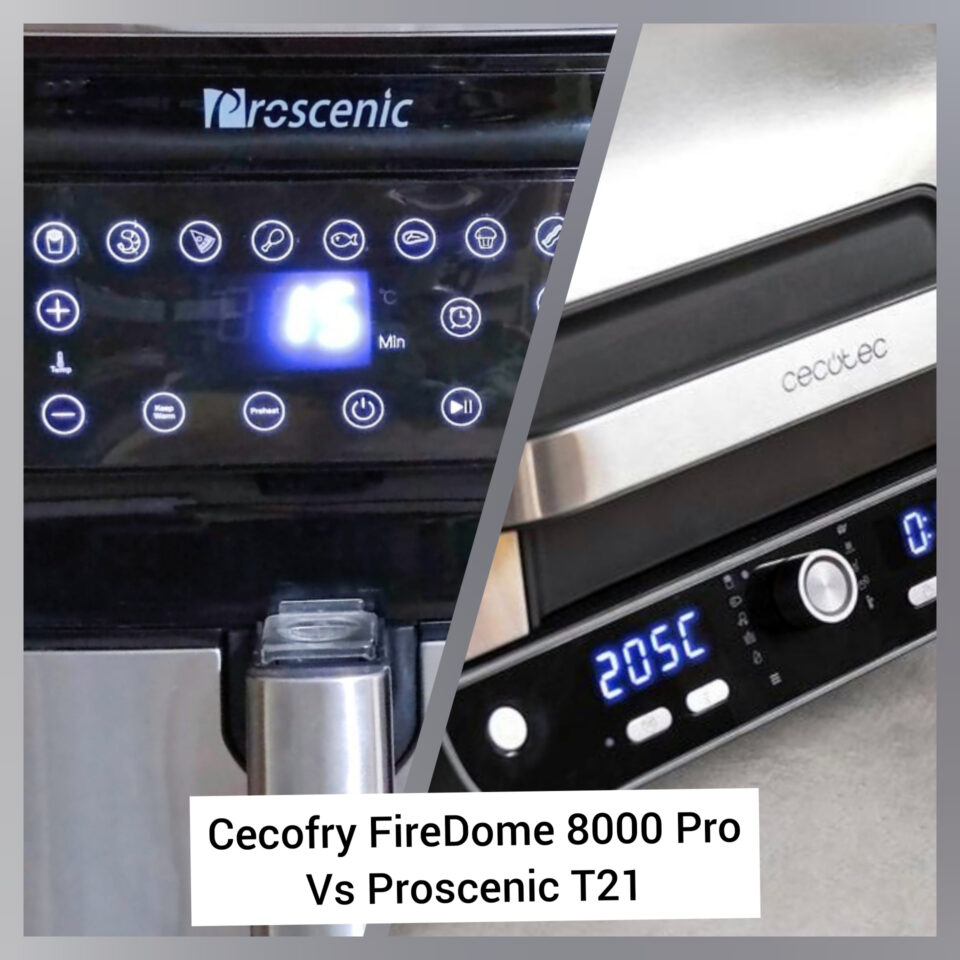 Cecofry FireDome 8000 Pro Vs la friggitrice Proscenic T21.